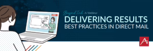 Delivering Results: Best Practices in Direct Mail